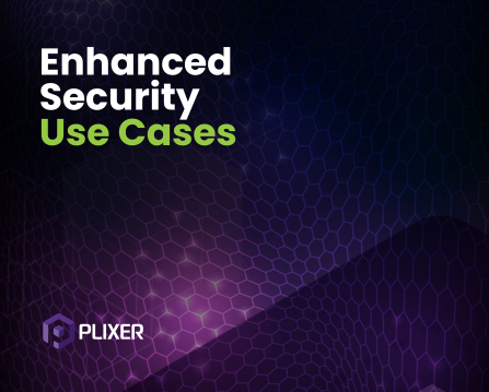 Enhanced Security Use Cases